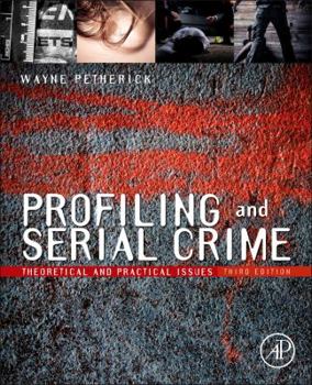 Paperback Profiling and Serial Crime: Theoretical and Practical Issues Book