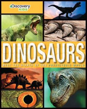Hardcover Discovery Kids Dinosaurs: Meet the Giants of the Prehistoric World Book