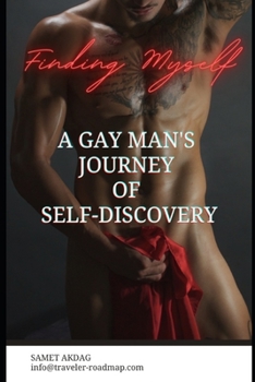 Paperback Finding Myself: A Gay Man's Journey of Self-Discovery Book