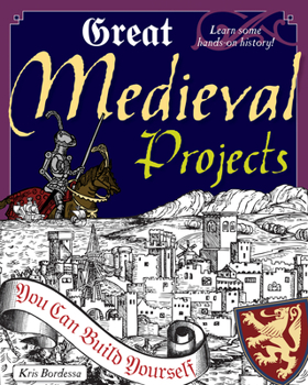 Paperback Great Medieval Projects: You Can Build Yourself Book