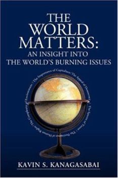 Paperback The World Matters: An Insight Into The World's Burning Issues Book