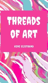 Hardcover Threads of Art Book