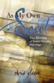 Paperback As My Own Soul: The Blessing of Same-Gender Marriage Book