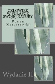 Paperback Czlowiek W Pulapce Swojej Natury [Polish] Book