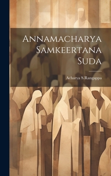 Hardcover Annamacharya Samkeertana Suda [Telugu] Book