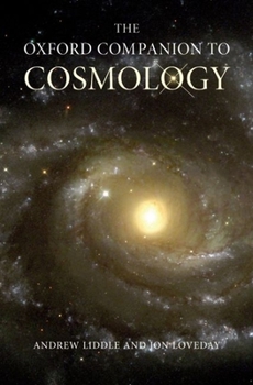 The Oxford Companion to Cosmology (Oxford Companion)