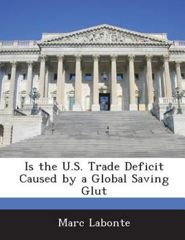 Paperback Is the U.S. Trade Deficit Caused by a Global Saving Glut Book