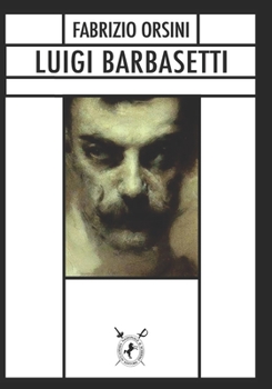 Paperback Luigi Barbasetti: Il più celebre maestro di scherma del mondo [Italian] Book