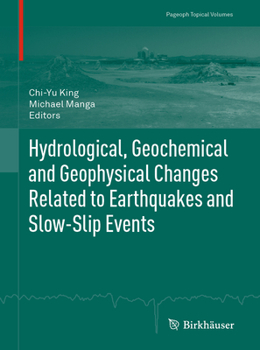 Paperback Hydrological, Geochemical and Geophysical Changes Related to Earthquakes and Slow-Slip Events Book