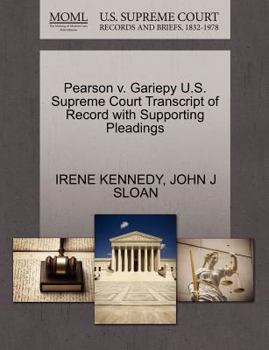 Paperback Pearson V. Gariepy U.S. Supreme Court Transcript of Record with Supporting Pleadings Book