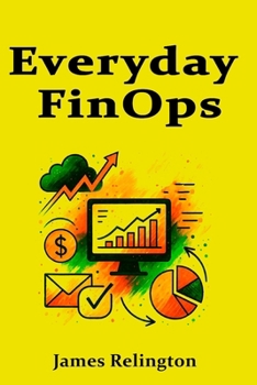 Everyday FinOps: Dashboards, Alerts, and Monthly Reviews