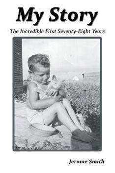 Paperback My Story: The Incredible First Seventy-Eight Years Book