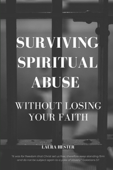 Paperback Surviving Spiritual Abuse Without Losing Your Faith Book