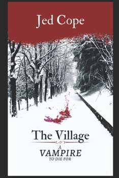 Paperback The Village - A Vampire To Die For Book