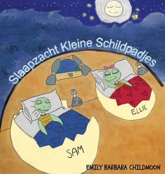 Slaapzacht Kleine Schildpadjes: Tijdens een nacht zoals alle andere, ontmoeten Elly en Sam de maan