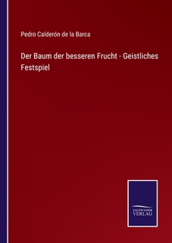 Paperback Der Baum der besseren Frucht - Geistliches Festspiel [German] Book