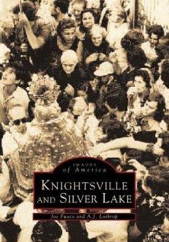 Knightsville and Silver Lake - Book  of the Images of America: Rhode Island