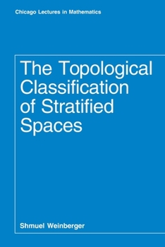 Paperback The Topological Classification of Stratified Spaces Book