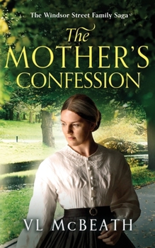 The Mother's Confession - Book #5 of the Windsor Street Family Saga