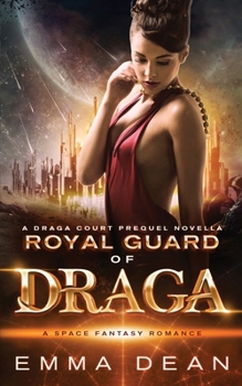Paperback Royal Guard of Draga: a Draga Court Prequel Novella: A Space Fantasy Romance Book
