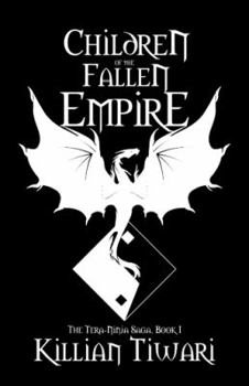 Hardcover Children of the Fallen Empire: The Tera-Ninja Saga, Book I Book