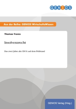 Paperback Insolvenzrecht: Das zwei Jahre alte ESUG auf dem Pr?fstand [German] Book