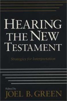 Paperback Hearing the New Testament: Strategies for Interpretation Book