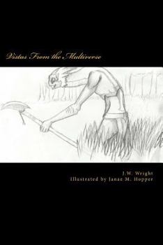 Vistas From the Multiverse: A Collection of Fantasy, Science-Fiction, and Metaphysical Poetry