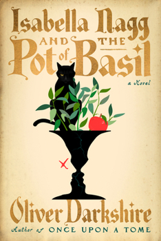 Hardcover Isabella Nagg and the Pot of Basil Book