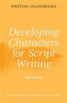 Paperback Developing Characters for Script Writing Book