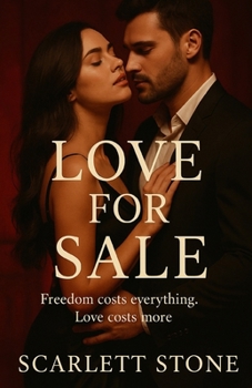 Paperback Love For Sale: Freedom costs everything. Love costs more. Book