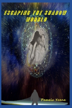 Paperback Escaping the Shadow World Book