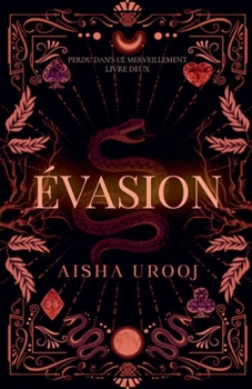 Évasion (Perdu Dans l'Émerveillement) (French Edition)