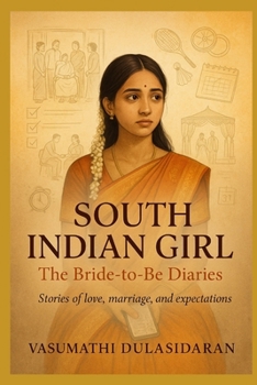 Paperback South Indian Girl: The Bride-to-Be Diaries Book