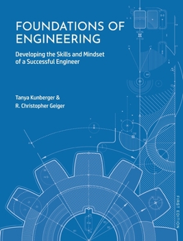Hardcover Foundations of Engineering: Developing the Skills and Mindset of a Successful Engineer Book
