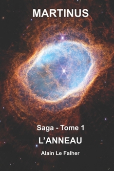 Paperback Martinus: Saga - Tome I - l'anneau [French] Book