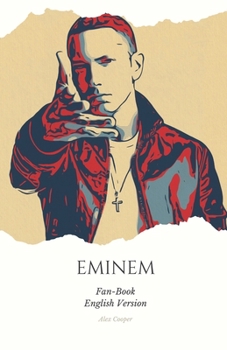 Paperback Eminem Fan-Book ENG: "Eminem: Beyond the Rhymes, Beyond the Fame - An Intimate Journey into the Life and Music of the Rap King" Book