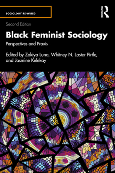 Paperback Black Feminist Sociology: Perspectives and PRAXIS Book