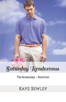 Paperback Saturday Rendezvous: The Screenplay - RomCom Book