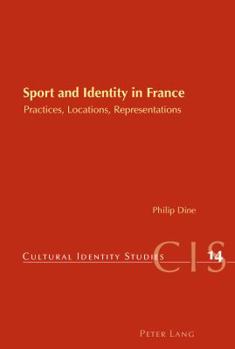 Paperback Sport and Identity in France; Practices, Locations, Representations Book