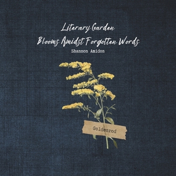 Literary Garden: Blooms Amidst Forgotten Words
