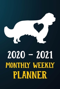 Paperback 2020 2021 Monthly Weekly Planner: Cavalier King Charles Spaniel Puppy Dog 2020 2021 Monthly Weekly Daily Planner Calendar Schedule Organizer Appointme Book