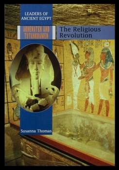 Paperback Akhenaten and Tutankhamen: The Religious Revolution Book