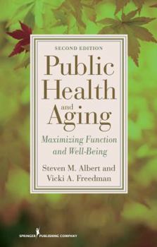 Hardcover Public Health and Aging: Maximizing Function and Well-Being Book