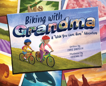 Hardcover Biking with Grandma: A Wish You Were Here Adventure Book
