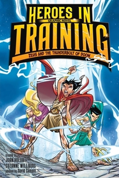 Zeus and the Thunderbolt of Doom Graphic Novel - Book #1 of the Heroes in Training Graphic Novels