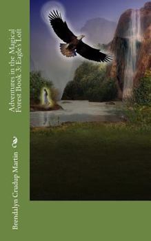 Paperback Adventures in the Magical Forest Book 3: Eagle's Loft Book