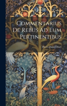 Hardcover Commentarius De Rebus Ad Eum Pertinentibus [Latin] Book