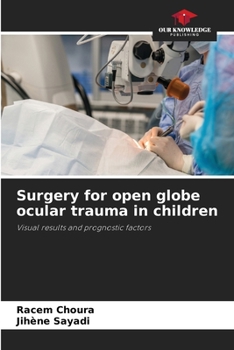 Paperback Surgery for open globe ocular trauma in children Book