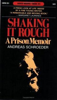 Paperback Shaking It Rough: A Prison Memoir Book